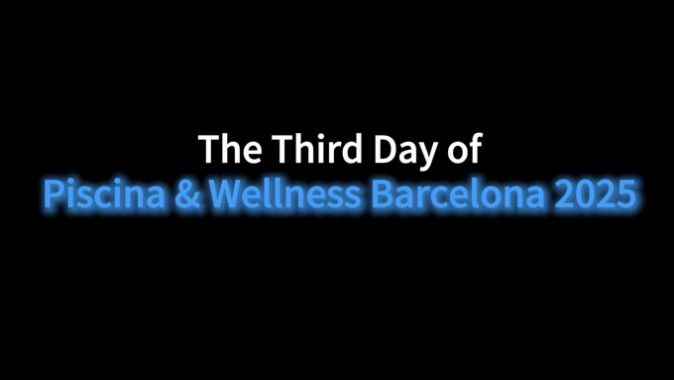 闭幕日直击｜西班牙泳池展收官，东方治愈科技引持续热议